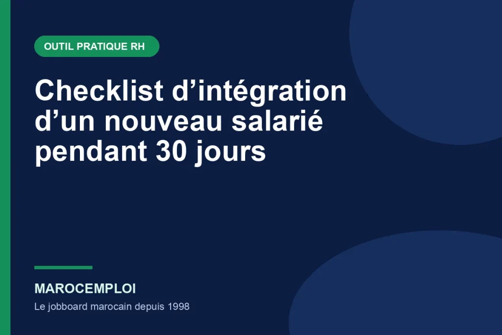 Checklist d’intégration d’un nouveau salarié pendant 30 jours