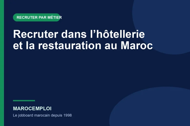 Recruter dans l’hôtellerie et la restauration au Maroc