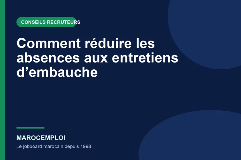 Comment réduire les absences aux entretiens d’embauche